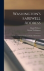 Image for Washington&#39;s Farewell Address : And Webster&#39;s First And Second Bunker Hill Orations