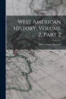 Image for West American History, Volume 2, Part 2