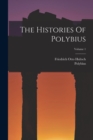 Image for The Histories Of Polybius; Volume 1