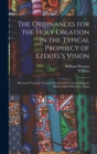 Image for The Ordinances for the Holy Oblation in the Typical Prophecy of Ezekiel&#39;s Vision