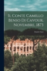 Image for Il Conte Camillo Benso Di Cavour, Novembre, 1873