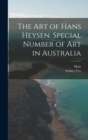 Image for The Art of Hans Heysen. Special Number of Art in Australia