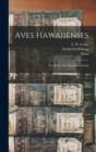 Image for Aves Hawaiienses : The Birds of the Sandwich Islands