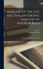 Image for Memoirs of the Life and Philanthropic Labours of Andrew Reed