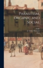 Image for Parasitism, Organic and Social