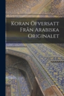 Image for Koran ofversatt fran arabiska originalet