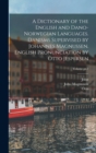 Image for A Dictionary of the English and Dano-Norwegian Languages. Danisms Supervised by Johannes Magnussen. English Pronunciation by Otto Jespersen; Volume pt.2