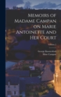 Image for Memoirs of Madame Campan on Marie Antoinette and Her Court; Volume 2