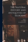 Image for The Natural History and Antiquities of Selborne