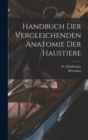 Image for Handbuch der vergleichenden Anatomie der Haustiere