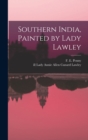 Image for Southern India, Painted by Lady Lawley