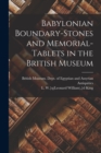 Image for Babylonian Boundary-stones and Memorial-tablets in the British Museum