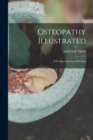 Image for Osteopathy Illustrated : A Drugless System of Healing