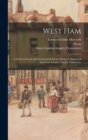 Image for West Ham; a Study in Social and Industrial Problems; Being the Report of the Outer London Inquiry Committee