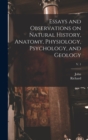 Image for Essays and Observations on Natural History, Anatomy, Physiology, Psychology, and Geology; v. 1