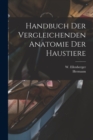 Image for Handbuch der vergleichenden Anatomie der Haustiere