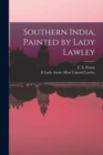 Image for Southern India, Painted by Lady Lawley