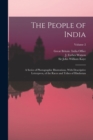 Image for The People of India : A Series of Photographic Illustrations, With Descriptive Letterpress, of the Races and Tribes of Hindustan; Volume 2