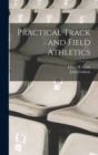 Image for Practical Track and Field Athletics