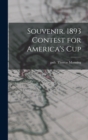 Image for Souvenir. 1893 Contest for America&#39;s Cup