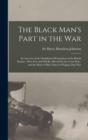 Image for The Black Man&#39;s Part in the War