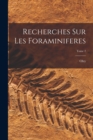 Image for Recherches sur les Foraminiferes; Tome 2