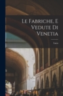 Image for Le fabriche, e vedute di Venetia