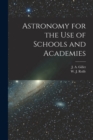 Image for Astronomy for the Use of Schools and Academies