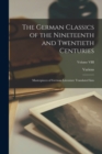Image for The German Classics of the Nineteenth and Twentieth Centuries