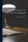 Image for The Mystery of the Hasty Arrow