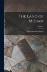 Image for The Land of Midian; Volume 1