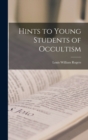 Image for Hints to Young Students of Occultism