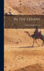 Image for In the Levant