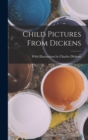 Image for Child Pictures From Dickens