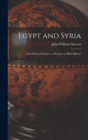 Image for Egypt and Syria : Their Physical Features in Relation to Bible History