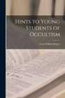 Image for Hints to Young Students of Occultism