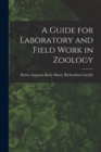 Image for A Guide for Laboratory and Field Work in Zoology