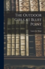 Image for The Outdoor Girls at Bluff Point