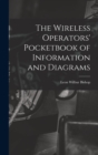 Image for The Wireless Operators&#39; Pocketbook of Information and Diagrams