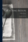 Image for The Flying Bo&#39;sun : A Mystery of the Sea