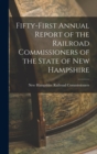 Image for Fifty-first Annual Report of the Railroad Commissioners of the State of New Hampshire