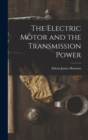Image for The Electric Motor and the Transmission Power