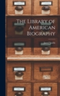 Image for The Library of American Biography