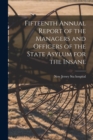 Image for Fifteenth Annual Report of the Managers and Officers of the State Asylum for the Insane