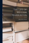 Image for The Life of William Warburton