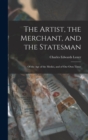 Image for The Artist, the Merchant, and the Statesman