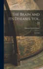 Image for The Brain and its Diseases. Vol. II