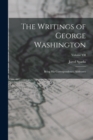 Image for The Writings of George Washington : Being His Correspondence, Addresses; Volume VII