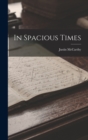 Image for In Spacious Times
