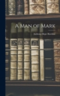 Image for A Man of Mark